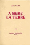 De Artibus Sequanis, les arts en Franche-Comté, Alice Rahon, À même la terre