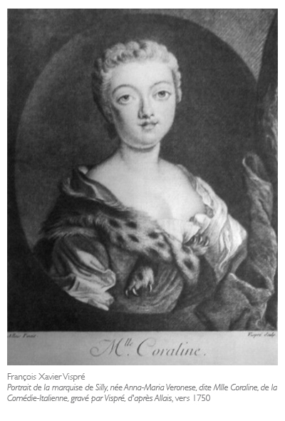 François-Xavier Vispré, Portrait de la marquise de Silly, née Anna-Maria Veronese, dite Mlle Coraline, de la Comédie-Italienne, vers 1750 gravé par Vispré, d'après Allais